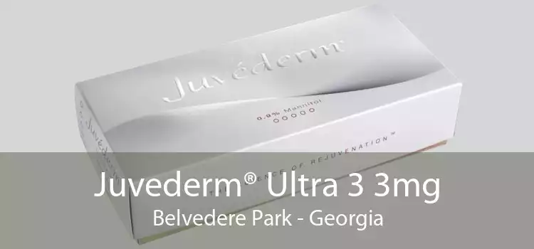 Juvederm® Ultra 3 3mg Belvedere Park - Georgia