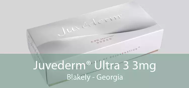 Juvederm® Ultra 3 3mg Blakely - Georgia