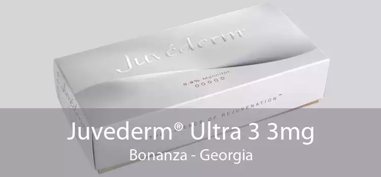 Juvederm® Ultra 3 3mg Bonanza - Georgia