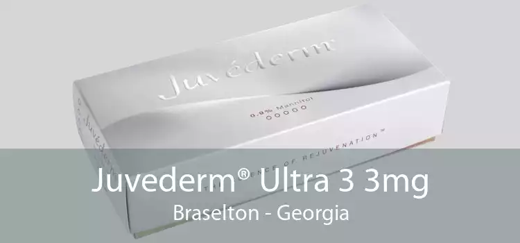 Juvederm® Ultra 3 3mg Braselton - Georgia