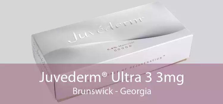 Juvederm® Ultra 3 3mg Brunswick - Georgia