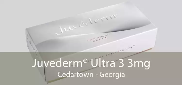 Juvederm® Ultra 3 3mg Cedartown - Georgia