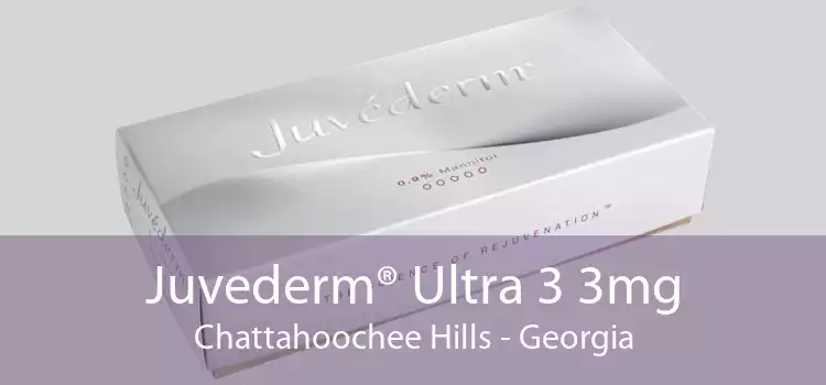 Juvederm® Ultra 3 3mg Chattahoochee Hills - Georgia