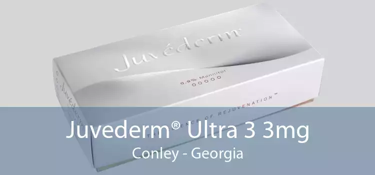 Juvederm® Ultra 3 3mg Conley - Georgia