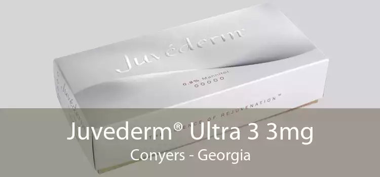 Juvederm® Ultra 3 3mg Conyers - Georgia