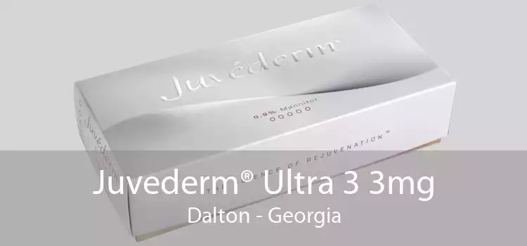 Juvederm® Ultra 3 3mg Dalton - Georgia