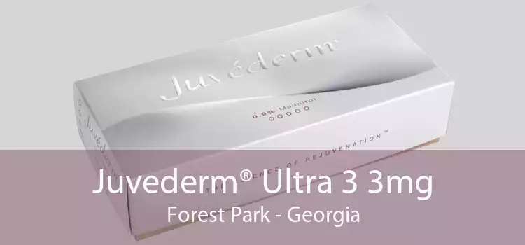 Juvederm® Ultra 3 3mg Forest Park - Georgia