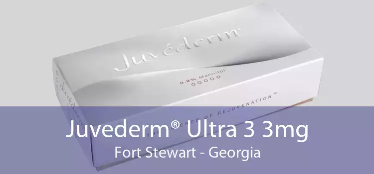 Juvederm® Ultra 3 3mg Fort Stewart - Georgia