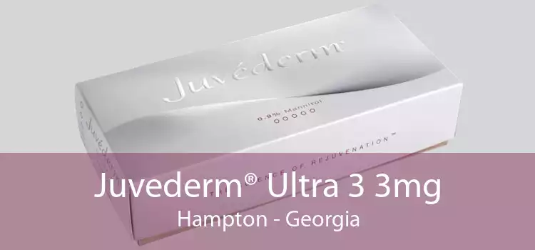 Juvederm® Ultra 3 3mg Hampton - Georgia