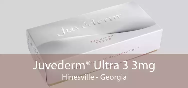 Juvederm® Ultra 3 3mg Hinesville - Georgia