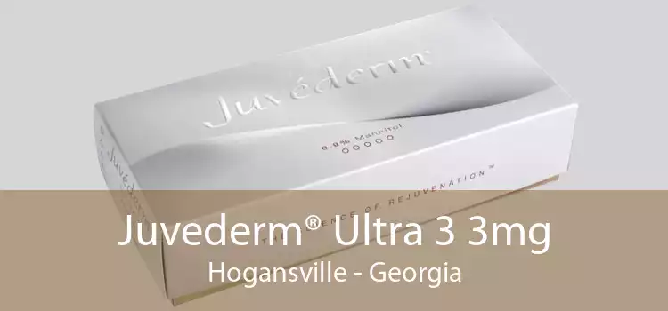 Juvederm® Ultra 3 3mg Hogansville - Georgia