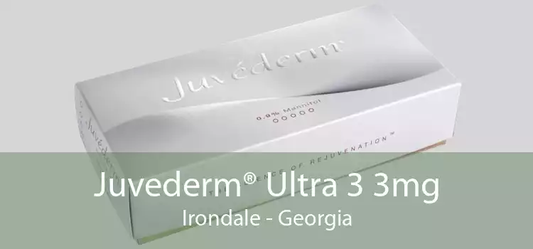 Juvederm® Ultra 3 3mg Irondale - Georgia