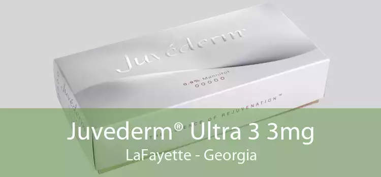 Juvederm® Ultra 3 3mg LaFayette - Georgia