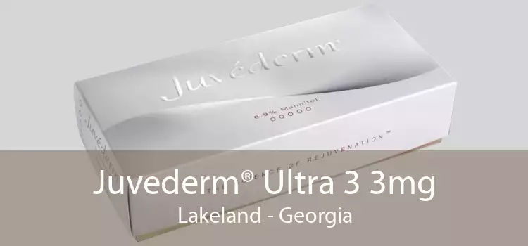 Juvederm® Ultra 3 3mg Lakeland - Georgia