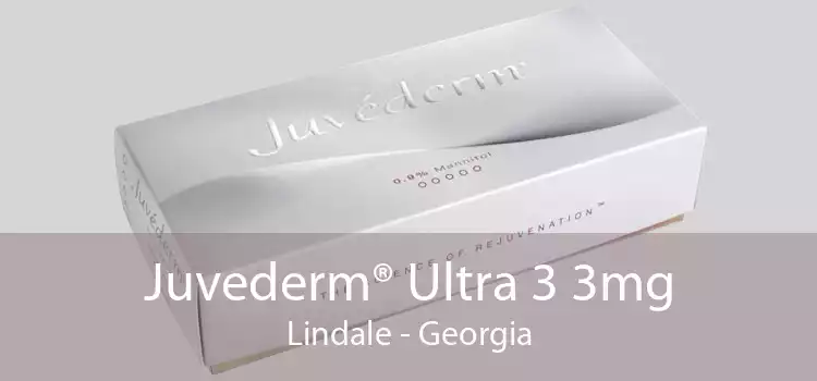 Juvederm® Ultra 3 3mg Lindale - Georgia
