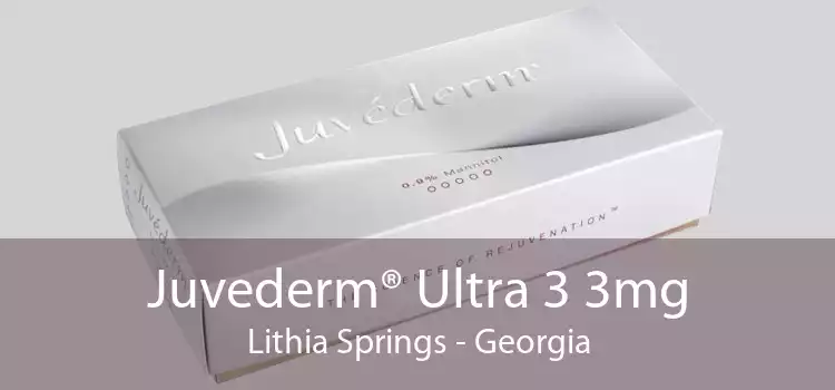 Juvederm® Ultra 3 3mg Lithia Springs - Georgia