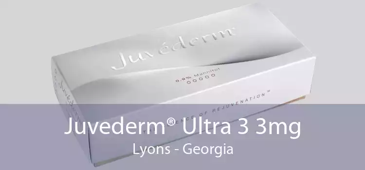 Juvederm® Ultra 3 3mg Lyons - Georgia