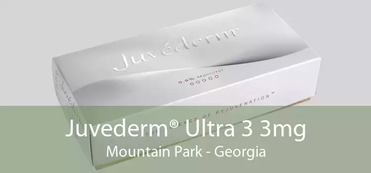 Juvederm® Ultra 3 3mg Mountain Park - Georgia