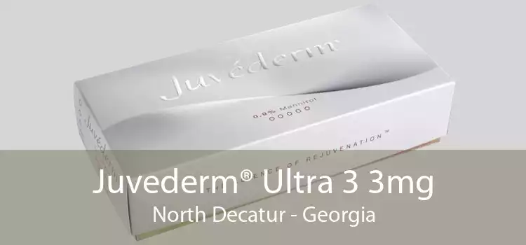 Juvederm® Ultra 3 3mg North Decatur - Georgia