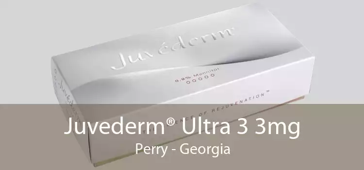 Juvederm® Ultra 3 3mg Perry - Georgia