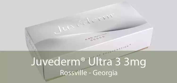 Juvederm® Ultra 3 3mg Rossville - Georgia