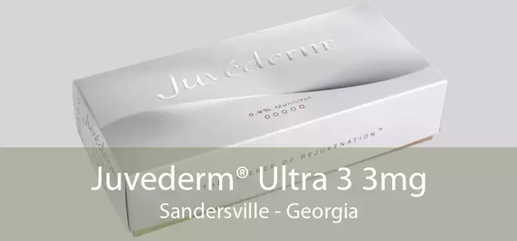 Juvederm® Ultra 3 3mg Sandersville - Georgia