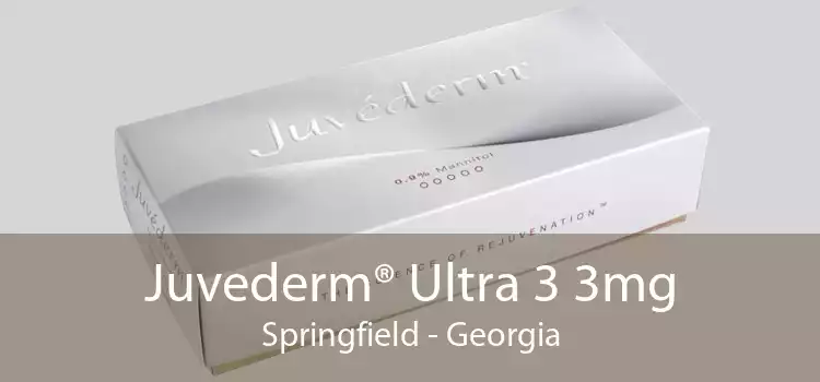 Juvederm® Ultra 3 3mg Springfield - Georgia