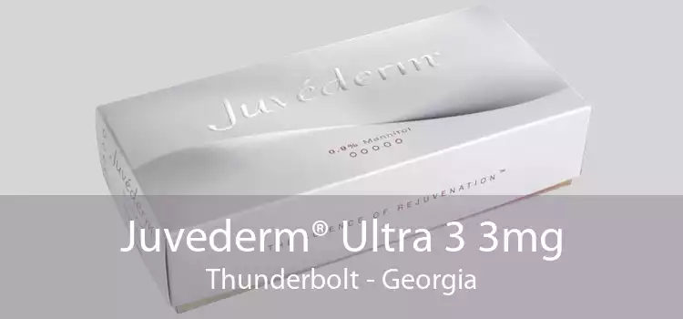 Juvederm® Ultra 3 3mg Thunderbolt - Georgia