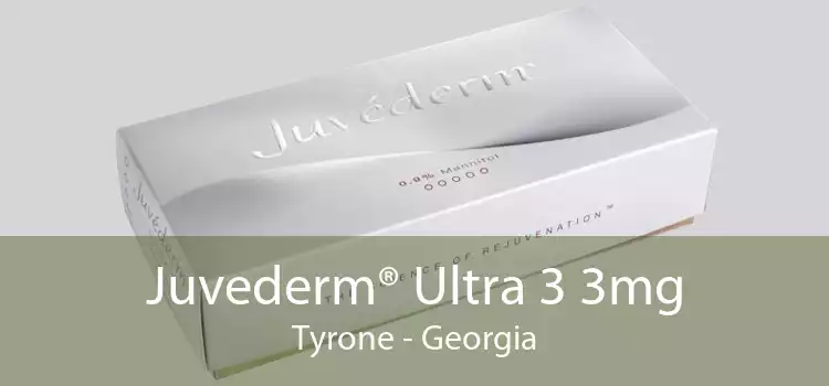 Juvederm® Ultra 3 3mg Tyrone - Georgia