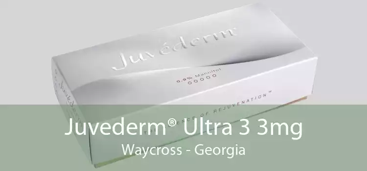 Juvederm® Ultra 3 3mg Waycross - Georgia