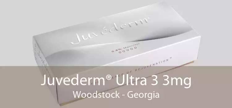 Juvederm® Ultra 3 3mg Woodstock - Georgia