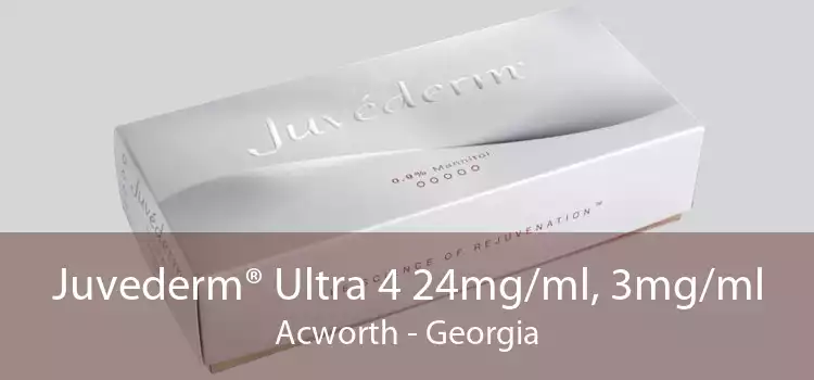 Juvederm® Ultra 4 24mg/ml, 3mg/ml Acworth - Georgia