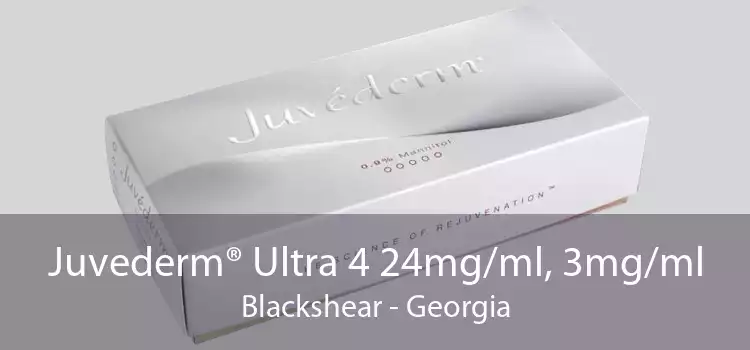 Juvederm® Ultra 4 24mg/ml, 3mg/ml Blackshear - Georgia