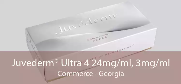 Juvederm® Ultra 4 24mg/ml, 3mg/ml Commerce - Georgia