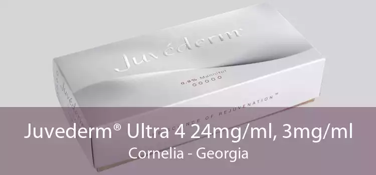 Juvederm® Ultra 4 24mg/ml, 3mg/ml Cornelia - Georgia