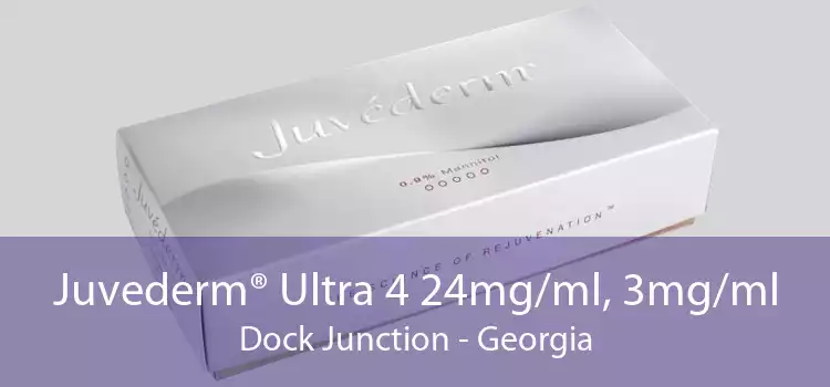 Juvederm® Ultra 4 24mg/ml, 3mg/ml Dock Junction - Georgia