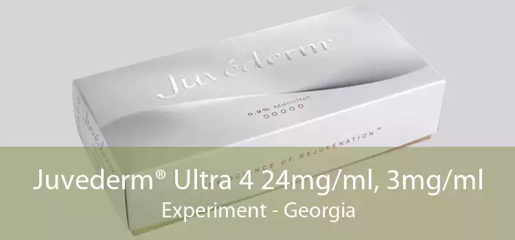 Juvederm® Ultra 4 24mg/ml, 3mg/ml Experiment - Georgia