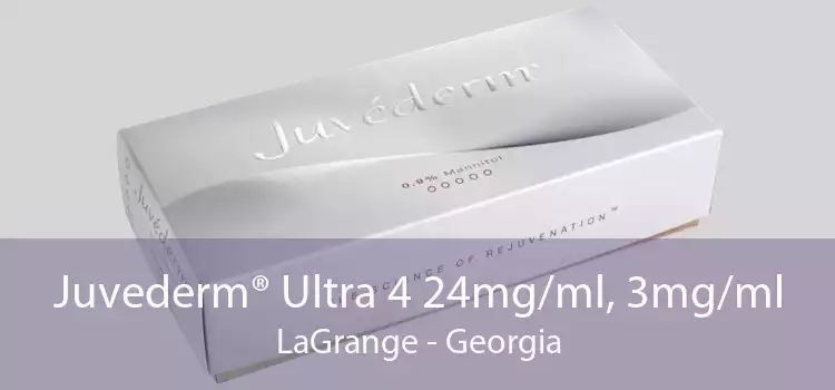 Juvederm® Ultra 4 24mg/ml, 3mg/ml LaGrange - Georgia