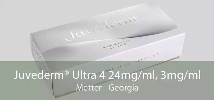 Juvederm® Ultra 4 24mg/ml, 3mg/ml Metter - Georgia