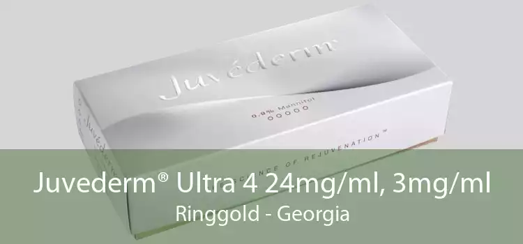 Juvederm® Ultra 4 24mg/ml, 3mg/ml Ringgold - Georgia