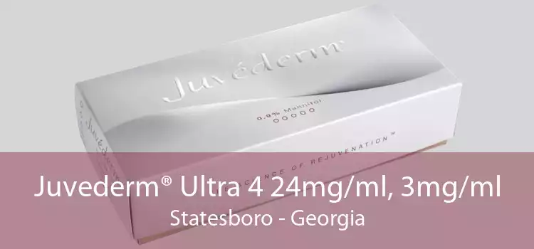 Juvederm® Ultra 4 24mg/ml, 3mg/ml Statesboro - Georgia