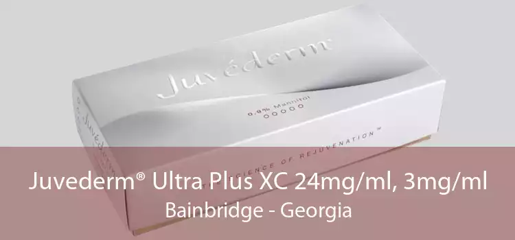 Juvederm® Ultra Plus XC 24mg/ml, 3mg/ml Bainbridge - Georgia