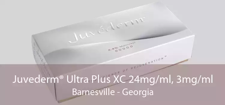 Juvederm® Ultra Plus XC 24mg/ml, 3mg/ml Barnesville - Georgia