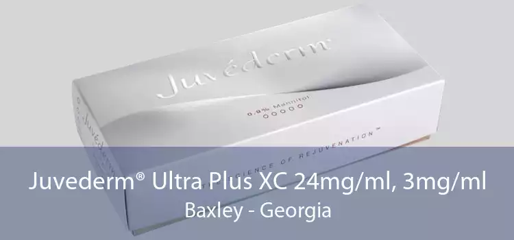Juvederm® Ultra Plus XC 24mg/ml, 3mg/ml Baxley - Georgia