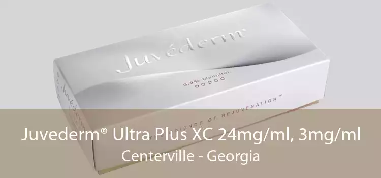 Juvederm® Ultra Plus XC 24mg/ml, 3mg/ml Centerville - Georgia