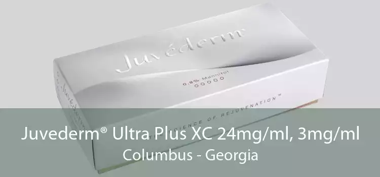 Juvederm® Ultra Plus XC 24mg/ml, 3mg/ml Columbus - Georgia