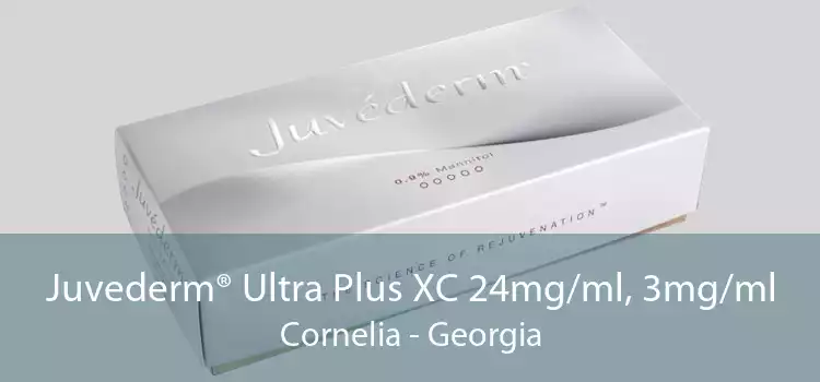 Juvederm® Ultra Plus XC 24mg/ml, 3mg/ml Cornelia - Georgia