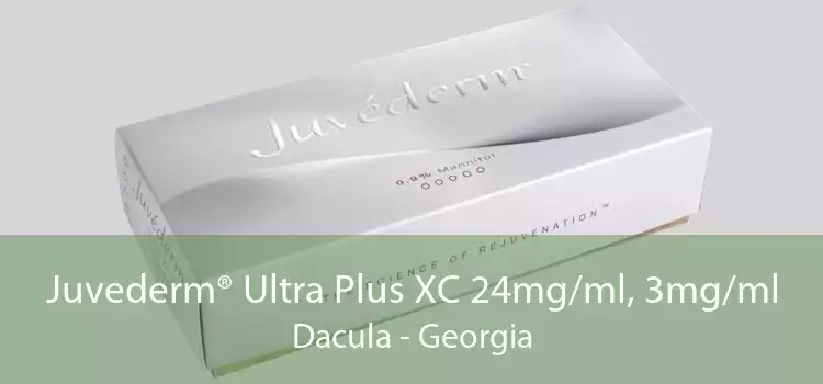Juvederm® Ultra Plus XC 24mg/ml, 3mg/ml Dacula - Georgia