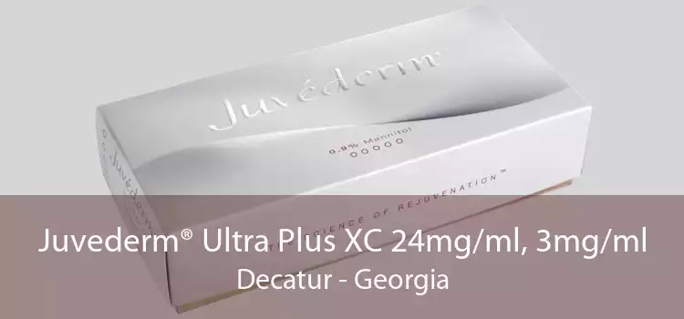 Juvederm® Ultra Plus XC 24mg/ml, 3mg/ml Decatur - Georgia