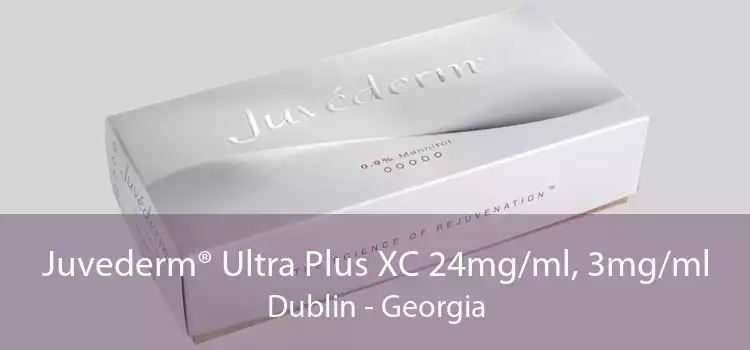 Juvederm® Ultra Plus XC 24mg/ml, 3mg/ml Dublin - Georgia